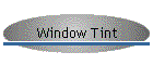 Window Tint